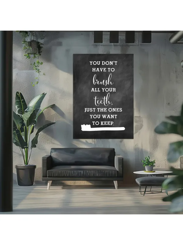 Tablou canvas You don't have to brush – pentru cabinet stomatologic — imaginea 2