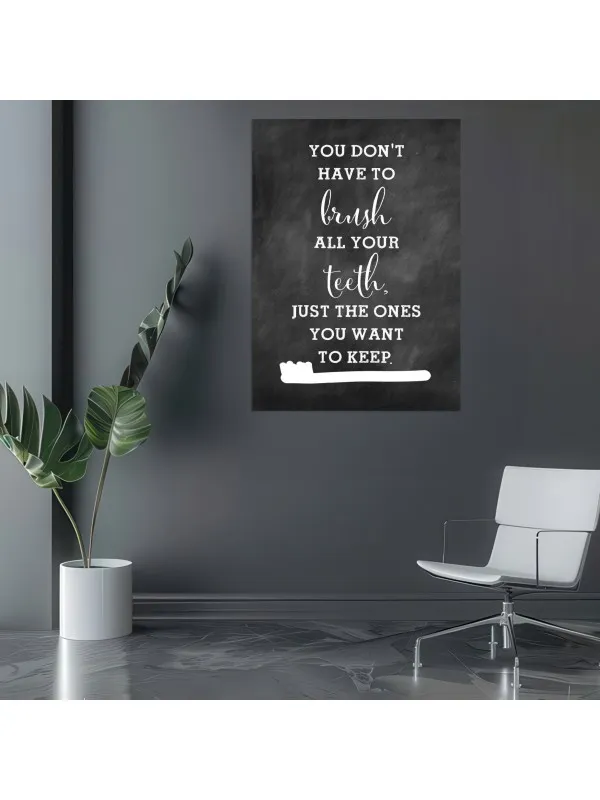 Tablou canvas You don't have to brush – pentru cabinet stomatologic — imaginea 3