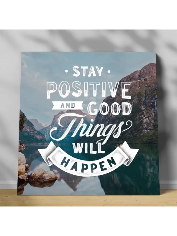 Tablou canvas Stay positive – mesaj motivațional
