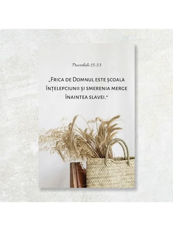 Tablou canvas Proverbele 15:33 – verset și spice în coș împletit
